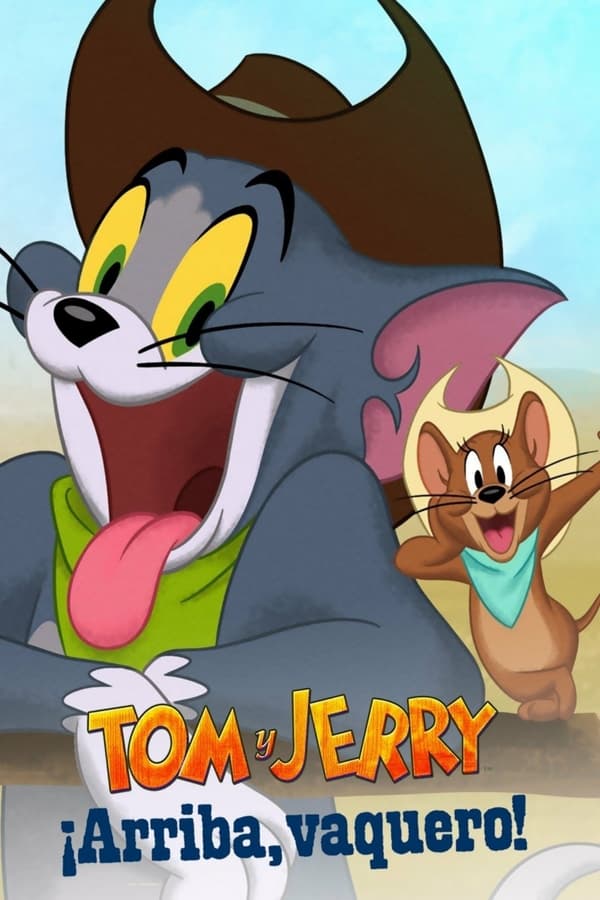 Zerone IPTV Pro LAT - Tom y Jerry ¡Arriba, vaquero! (2022)