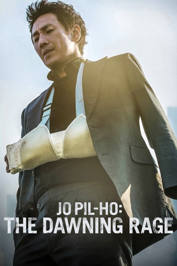 Zerone IPTV Pro AL - Jo Pil-ho: The Dawning Rage  (2019)