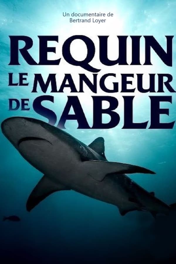 Zerone IPTV Pro FR - Requin - Le mangeur de sable  (2021)