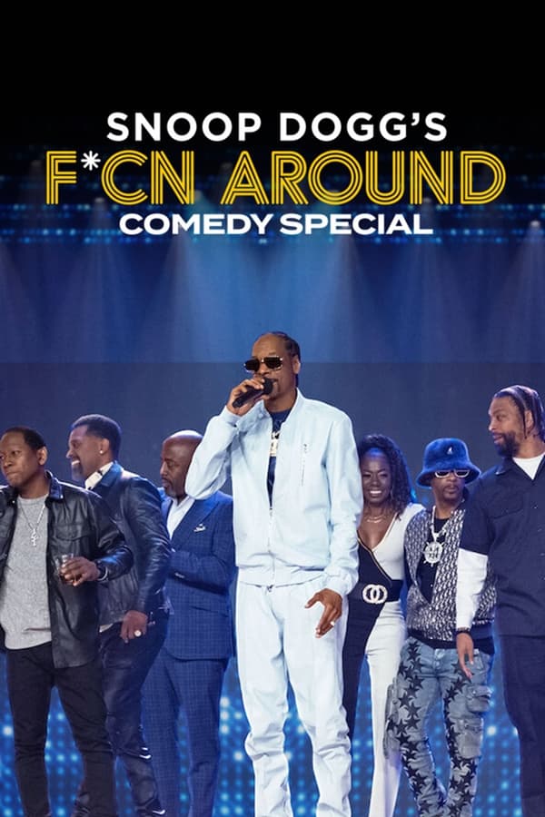 Zerone IPTV Pro NF - Snoop Dogg's F*cn Around Comedy Special  (2022)