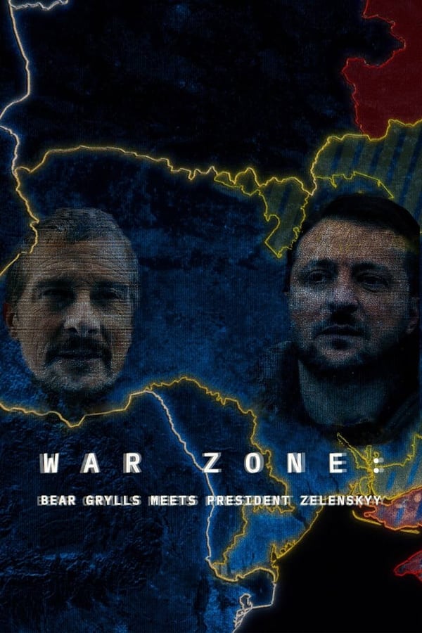 Zerone IPTV Pro EN - War Zone: Bear Grylls Meets President Zelenskyy (2023)