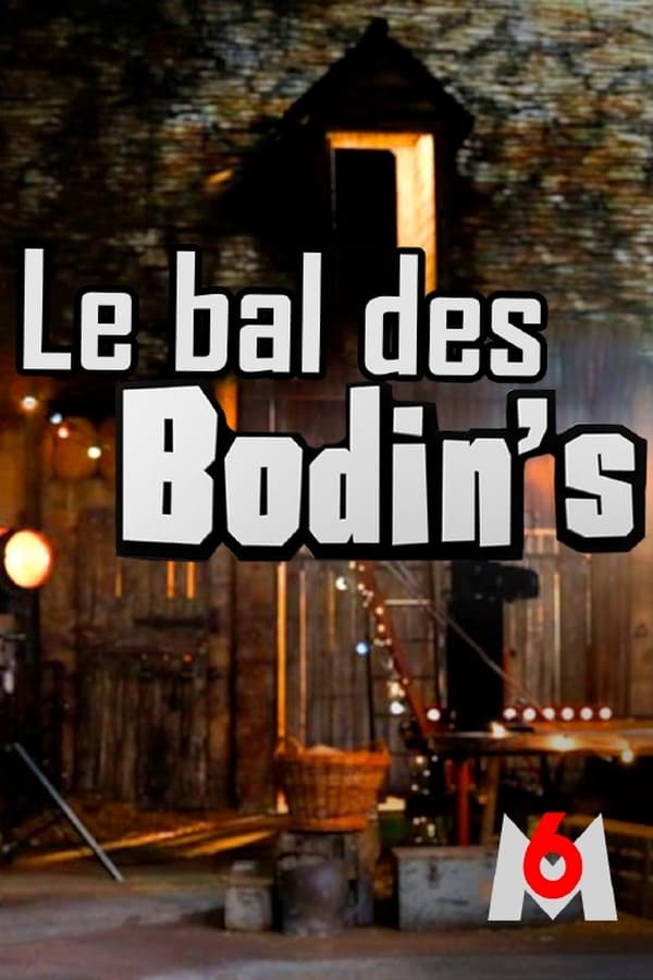 Zerone IPTV Pro FR - Le bal des Bodin's  (2022)