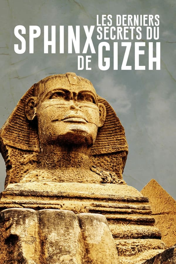 Zerone IPTV Pro FR - Les Derniers Secrets du Sphinx de Gizeh (2023)