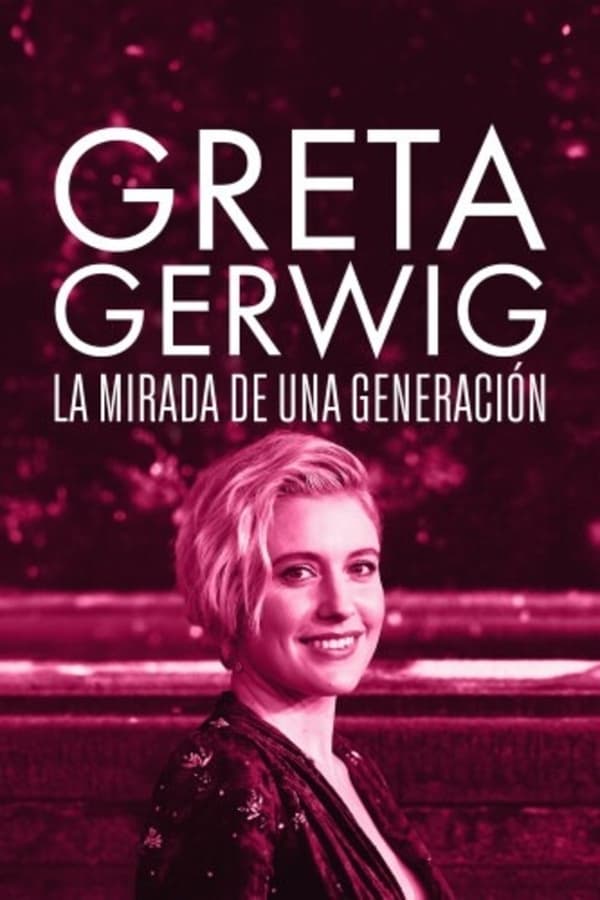 Zerone IPTV Pro ES - Greta Gerwig: la mirada de una generación (2024)