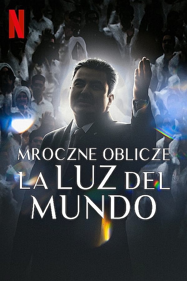 Zerone IPTV Pro PL - MROCZNE OBLICZE LA LUZ DEL MUNDO (2023) DOKUMENTALNY