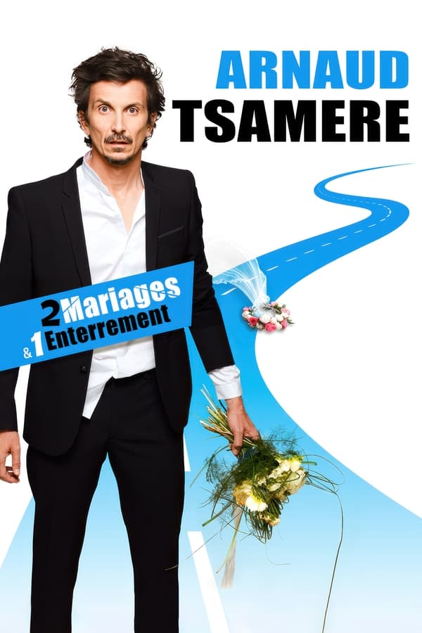 Zerone IPTV Pro FR - Arnaud Tsamere : 2 mariages & 1 enterrement (2024)