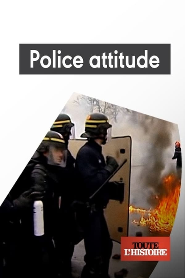 Zerone IPTV Pro FR - Police attitude, 60 ans de maintien de l'ordre  (2022)