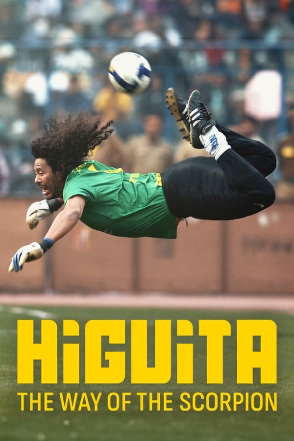 Zerone IPTV Pro NF - Higuita: The Way of the Scorpion (2023)