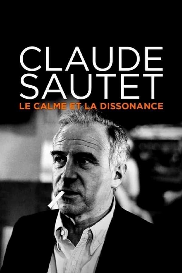 Zerone IPTV Pro FR - Claude Sautet : le calme et la dissonance (2021)