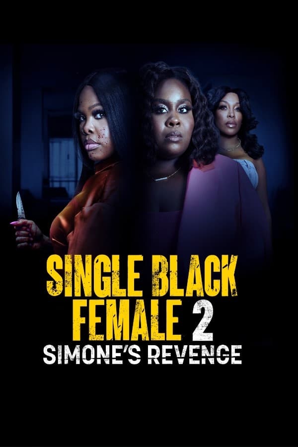 Zerone IPTV Pro EN - Single Black Female 2: Simone's Revenge (2024)