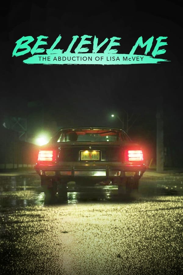 Zerone IPTV Pro NL - Believe Me: The Abduction of Lisa McVey (2018)