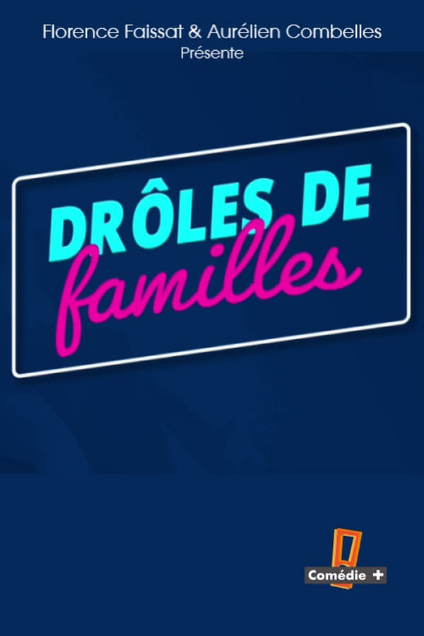 Zerone IPTV Pro FR - Drôles de familles  (2022)