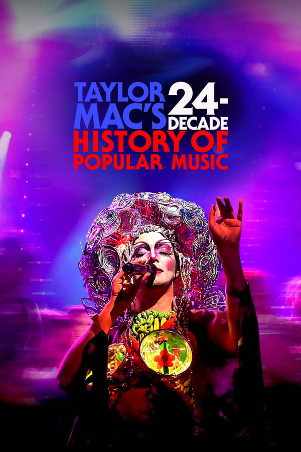 Zerone IPTV Pro NL - Taylor Mac's 24-Decade History of Popular Music (2023)