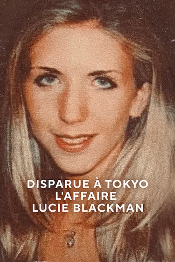 Zerone IPTV Pro FR - Disparue à Tokyo : L'affaire Lucie Blackman (2023)