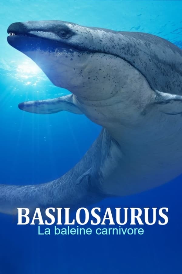 Zerone IPTV Pro FR - Basilosaurus, la baleine carnivore (2023)