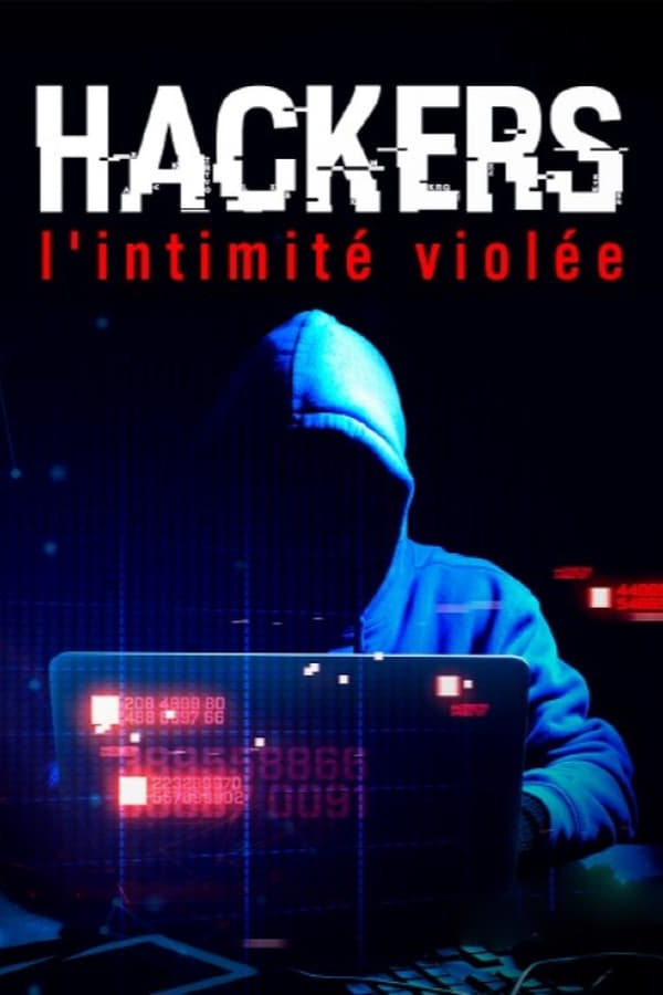 Zerone IPTV Pro FR - Hackers - L’intimité violée (2023)