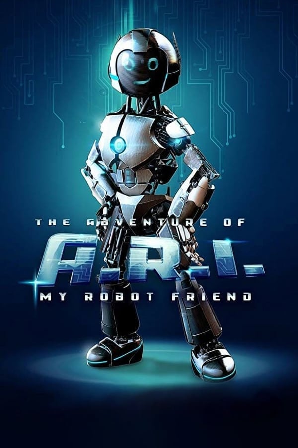 Zerone IPTV Pro BG - The Adventure of A.R.I.: My Robot Friend (2022) BG-AUDIO