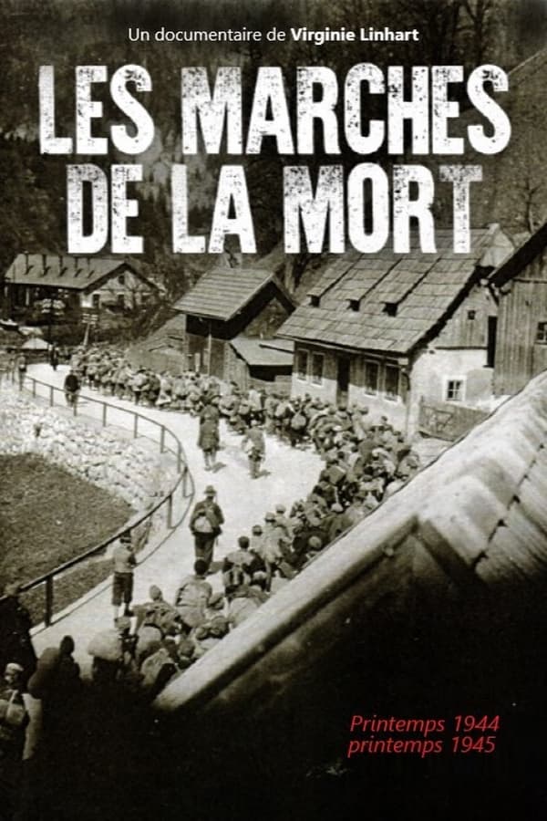 Zerone IPTV Pro FR - Les marches de la mort : Printemps 1944 - printemps 1945  (2021)