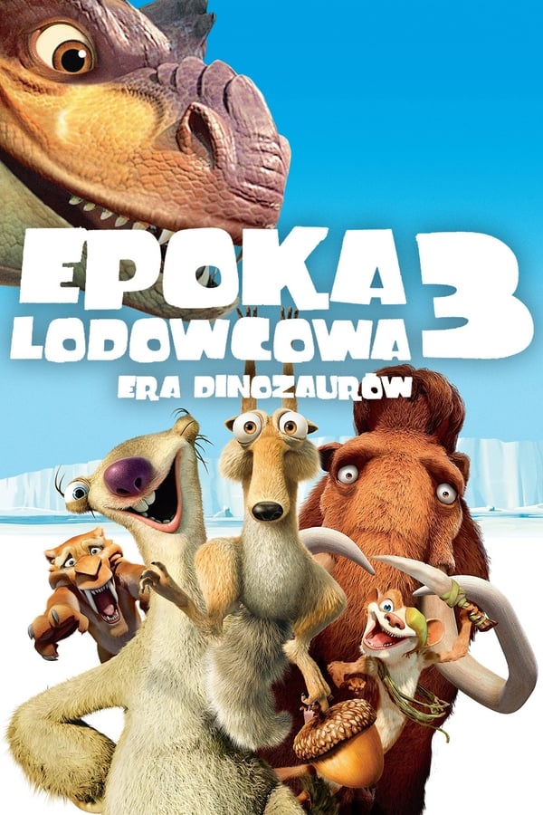 Zerone IPTV Pro PL - EPOKA LODOWCOWA 3 - ERA DINOZAURÓW (2009)