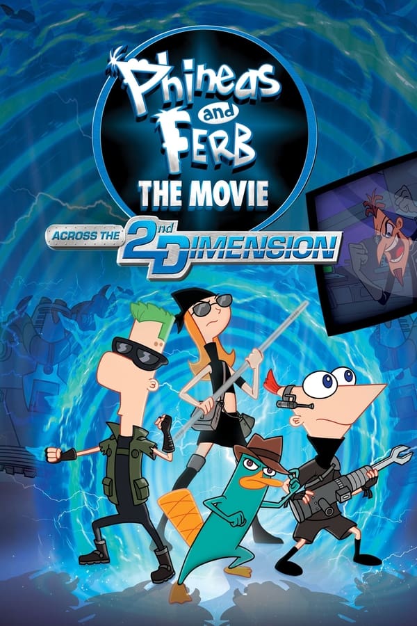 Zerone IPTV Pro EN - Phineas and Ferb: The Movie: Across the 2nd Dimension (2011)