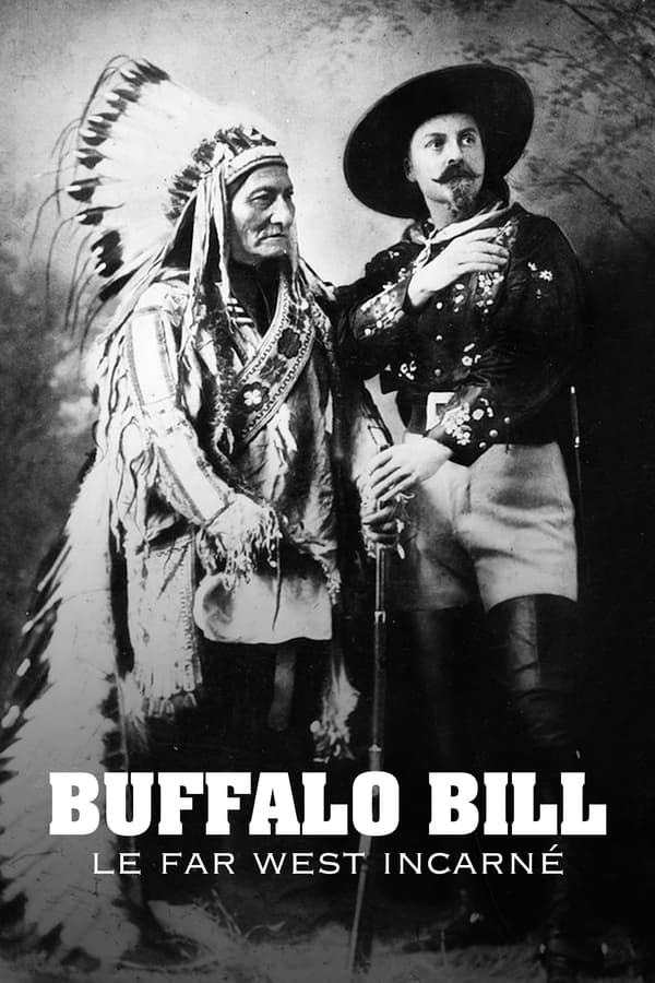 Zerone IPTV Pro FR - Buffalo Bill, le Far West incarné (2024)