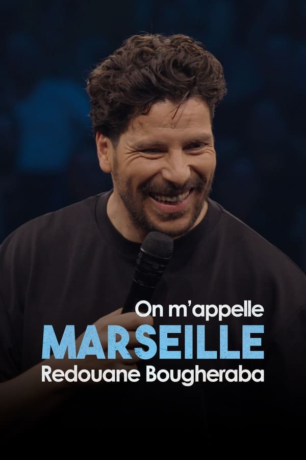 Zerone IPTV Pro FR - Redouane Bougheraba : On m'appelle Marseille (2022)