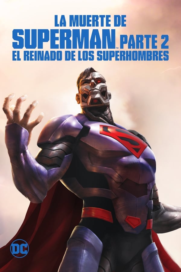 Zerone IPTV Pro ES - La Muerte De Superman - Parte 2: El Reinado De Los Superhombres  (2019)