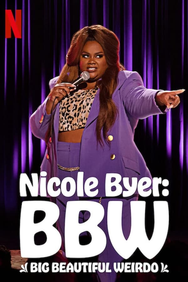 Zerone IPTV Pro NF - Nicole Byer: BBW (Big Beautiful Weirdo)  (2021)