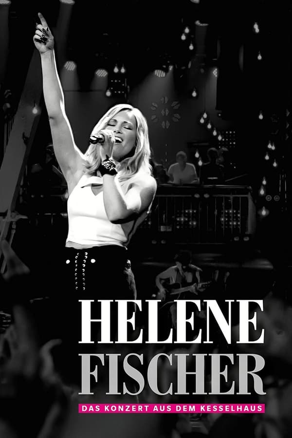 Zerone IPTV Pro NL - Helene Fischer  - Das Konzert aus dem Kesselhaus (2017)