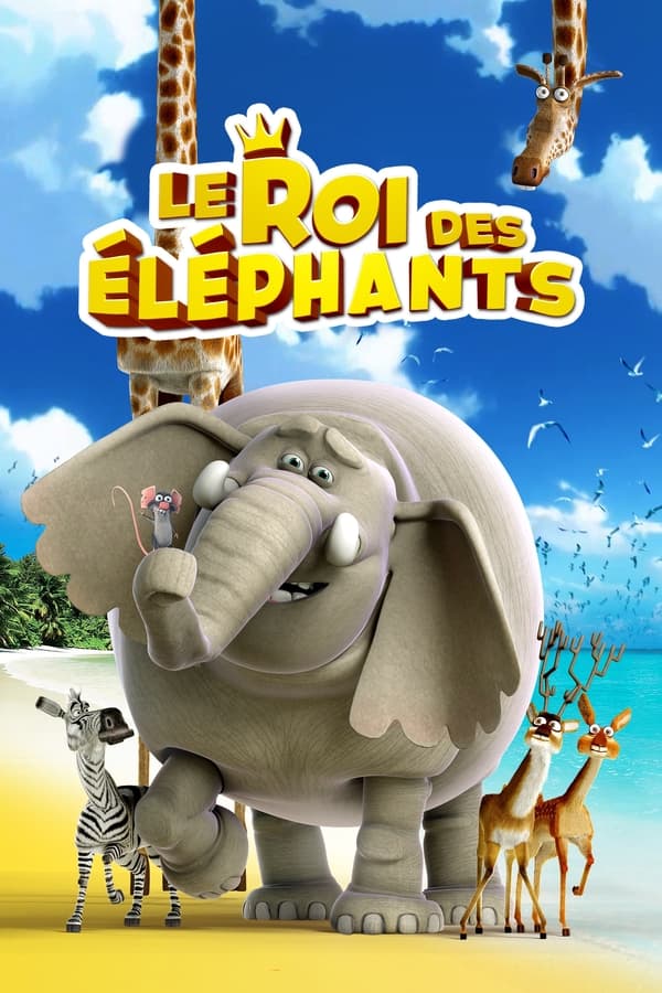 Zerone IPTV Pro FR - Le Roi des éléphants  (2017)