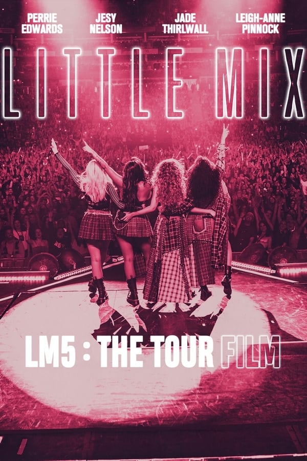 Zerone IPTV Pro EN - Little Mix: LM5: The Tour Film  (2020)