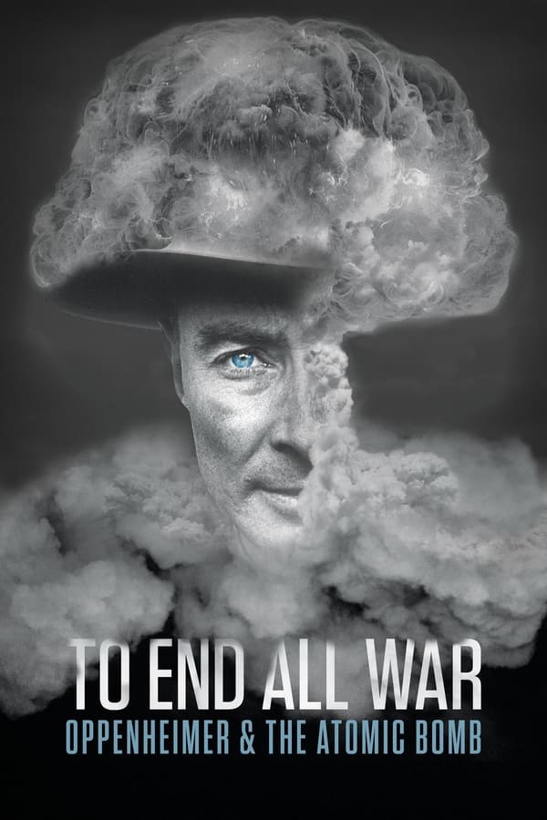 Zerone IPTV Pro EN - To End All War: Oppenheimer & the Atomic Bomb (2023)