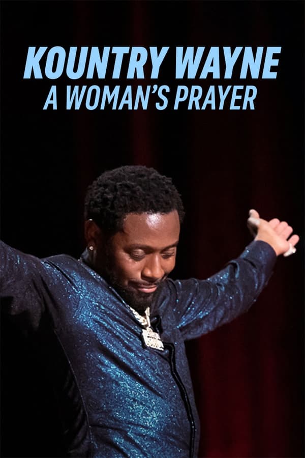 Zerone IPTV Pro EN - Kountry Wayne: A Woman's Prayer (2023)