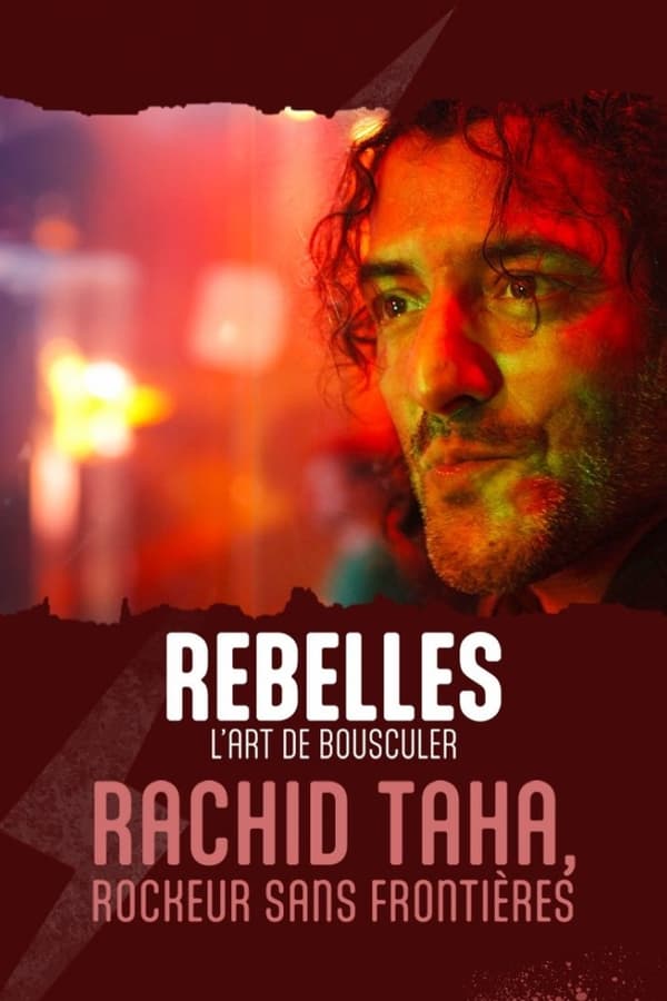 Zerone IPTV Pro FR - Rachid Taha, rockeur sans frontières (2023)